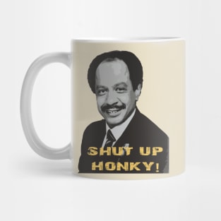 yellow shut up honkey!!! Mug